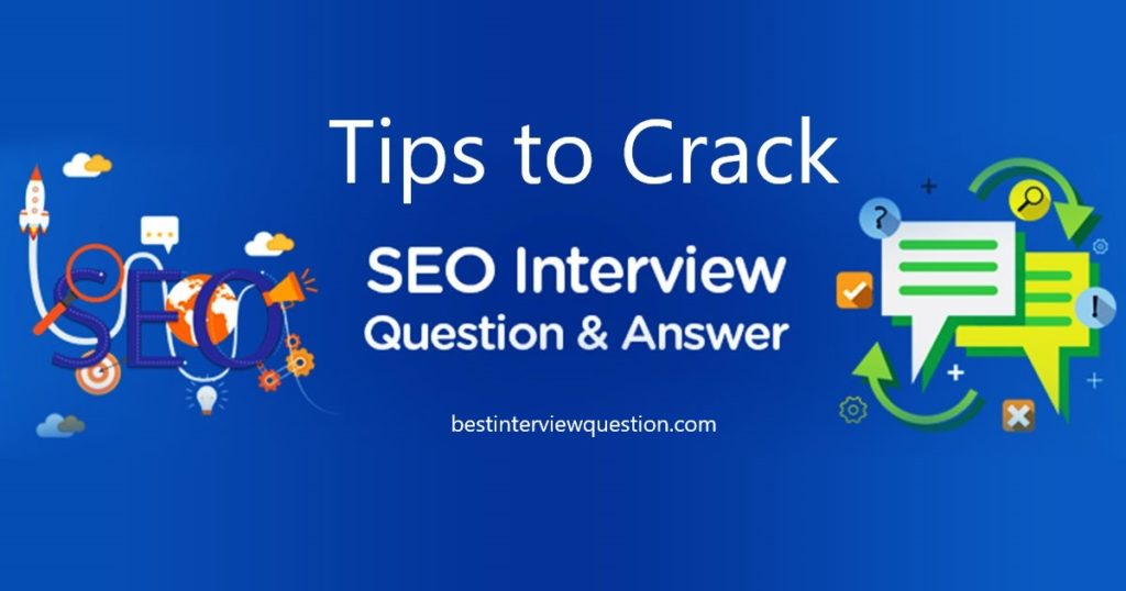 Tips For Cracking SEO Interviews