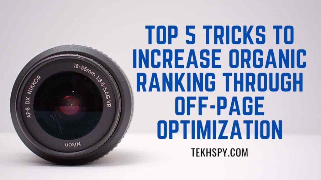 Top-5-Tricks-to-Increase-Organic-Ranking-through-Off-Page-Optimization- (1)